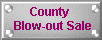 County Blow-out Sale